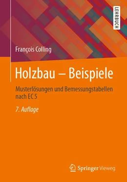 Abbildung von Colling | Holzbau ¿ Beispiele | 7. Auflage | 2021 | beck-shop.de