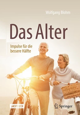 Abbildung von Blohm | Das Alter - Impulse für die bessere Hälfte | 1. Auflage | 2021 | beck-shop.de