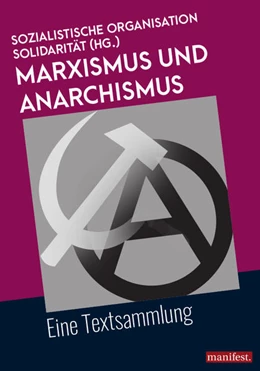 Abbildung von Sozialistische Organisation Solidarität (Sol) | Marxismus und Anarchismus | 1. Auflage | 2021 | beck-shop.de