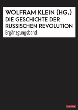Abbildung von Wolfram | Die Geschichte der Russischen Revolution. Ergänzungsband | 1. Auflage | 2022 | beck-shop.de