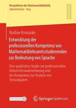 Abbildung von Krosanke | Entwicklung der professionellen Kompetenz von Mathematiklehramtsstudierenden zur Bedeutung von Sprache | 1. Auflage | 2021 | beck-shop.de