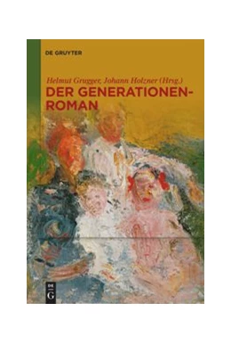 Abbildung von Grugger / Holzner | Der Generationenroman | 1. Auflage | 2021 | beck-shop.de