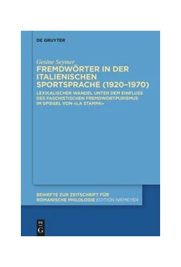 Abbildung von Seymer | Fremdwörter in der italienischen Sportsprache (1920-1970) | 1. Auflage | 2021 | beck-shop.de