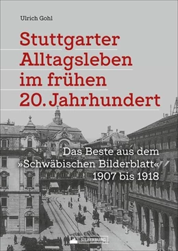 Abbildung von Gohl | Stuttgarter Alltagsleben im frühen 20. Jahrhundert | 1. Auflage | 2021 | beck-shop.de