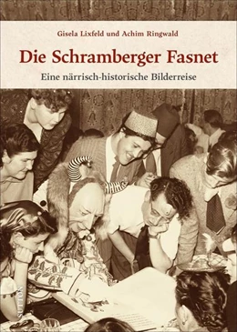 Abbildung von Lixfeld / Windhab | Die Schramberger Fasnet | 1. Auflage | 2022 | beck-shop.de