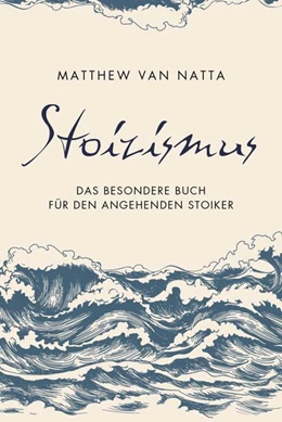 Abbildung von Natta | Stoizismus | 1. Auflage | 2021 | beck-shop.de