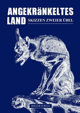 Abbildung von Schulz | Angekränkeltes Land | 1. Auflage | 2021 | beck-shop.de
