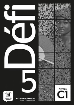Abbildung von Défi 5 (C1). Méthode de français. Guide pédagogique | 1. Auflage | 2021 | beck-shop.de