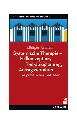 Abbildung von Retzlaff | Systemische Therapie - Fallkonzeption, Therapieplanung, Antragsverfahren | 1. Auflage | 2023 | beck-shop.de