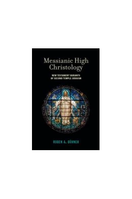 Abbildung von Messianic High Christology | 1. Auflage | 2021 | beck-shop.de