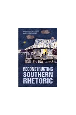 Abbildung von Reconstructing Southern Rhetoric | 1. Auflage | 2021 | beck-shop.de