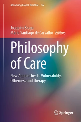 Abbildung von Braga / Santiago de Carvalho | Philosophy of Care | 1. Auflage | 2021 | 16 | beck-shop.de