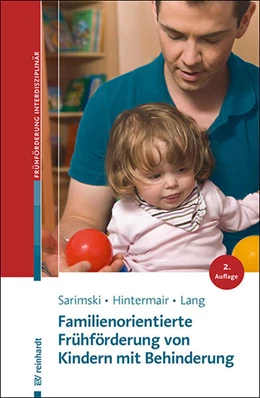 Abbildung von Sarimski / Hintermair | Familienorientierte Frühförderung von Kindern mit Behinderung | 2. Auflage | 2021 | beck-shop.de