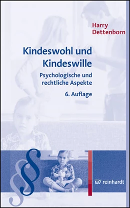 Abbildung von Dettenborn | Kindeswohl und Kindeswille | 6. Auflage | 2021 | beck-shop.de