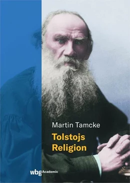 Abbildung von Tamcke | Tolstojs Religion | 1. Auflage | 2021 | beck-shop.de