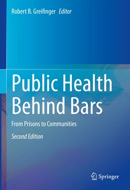 Abbildung von Greifinger | Public Health Behind Bars | 2. Auflage | 2021 | beck-shop.de