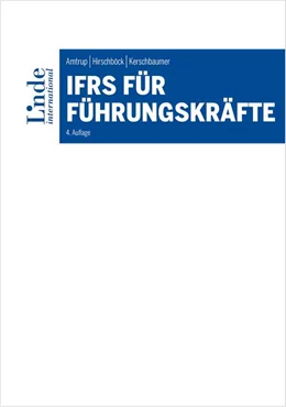 Abbildung von Amtrup / Hirschböck | IFRS für Führungskräfte | 4. Auflage | 2023 | beck-shop.de