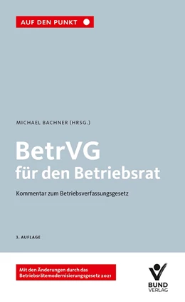 Abbildung von Bachner | BetrVG für den Betriebsrat | 3. Auflage | 2021 | beck-shop.de