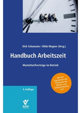 Abbildung von Schumann / Wagner (Hrsg.) | Handbuch Arbeitszeit | 4. Auflage | 2022 | beck-shop.de
