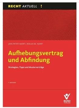 Abbildung von Hjort / Hjort | Aufhebungsvertrag und Abfindung | 7. Auflage | 2022 | beck-shop.de
