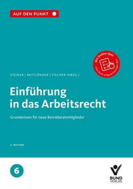Abbildung von Steiner / Mittländer | Einführung in das Arbeitsrecht | 2. Auflage | 2021 | Band 6 | beck-shop.de
