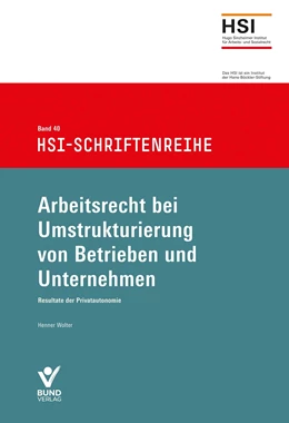 Abbildung von Wolter | Arbeitsrecht bei Umstrukturierung von Betrieben und Unternehmen | 1. Auflage | 2021 | Band 40 | beck-shop.de