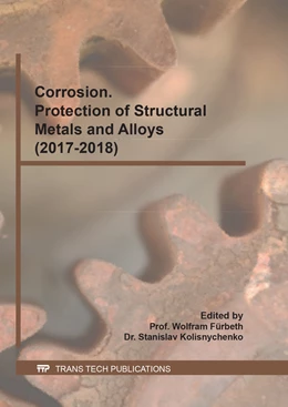 Abbildung von Fürbeth / Kolisnychenko | Corrosion. Protection of Structural Metals and Alloys (2017-2018) | 1. Auflage | 2021 | beck-shop.de