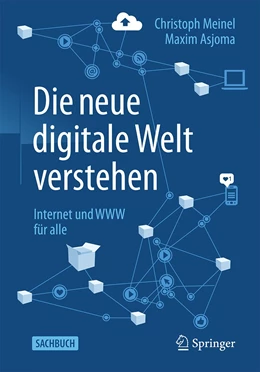 Abbildung von Asjoma / Meinel | Die neue digitale Welt verstehen | 1. Auflage | 2021 | beck-shop.de