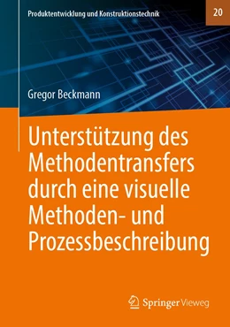 Abbildung von Beckmann | Unterstützung des Methodentransfers durch eine visuelle Methoden- und Prozessbeschreibung | 1. Auflage | 2021 | 20 | beck-shop.de