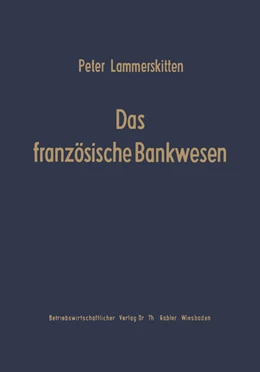 Abbildung von Lammerskitten | Das französische Bankwesen | 1. Auflage | 2019 | beck-shop.de