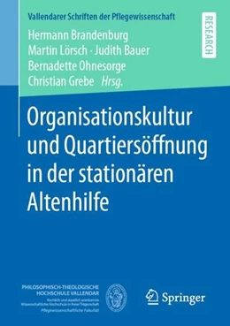 Abbildung von Brandenburg / Lörsch | Organisationskultur und Quartiersöffnung in der stationären Altenhilfe | 1. Auflage | 2021 | beck-shop.de