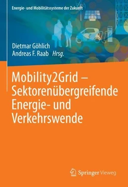 Abbildung von Göhlich / Raab | Mobility2Grid - Sektorenübergreifende Energie- und Verkehrswende | 1. Auflage | 2021 | beck-shop.de