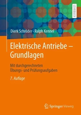 Abbildung von Schröder / Kennel | Elektrische Antriebe - Grundlagen | 7. Auflage | 2021 | beck-shop.de