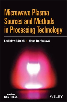 Abbildung von Barankova / Bardos | Microwave Plasma Sources and Methods in Processing Technology | 1. Auflage | 2022 | beck-shop.de