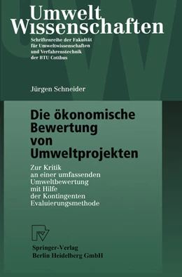 Abbildung von Schneider | Die ökonomische Bewertung von Umweltprojekten | 1. Auflage | 2014 | beck-shop.de