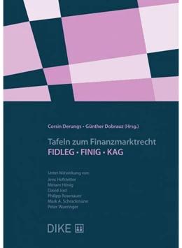 Abbildung von Derungs / Dobrauz | Tafeln zum Finanzmarktrecht - FIDLEG/FINIG/KAG | | 2021 | beck-shop.de