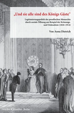 Abbildung von Dietrich | »Und sie alle sind des Königs Gäste« | 1. Auflage | 2021 | beck-shop.de