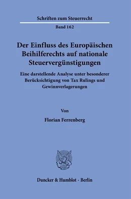 Abbildung von Ferrenberg | Der Einfluss des Europäischen Beihilferechts auf nationale Steuervergünstigungen. | 1. Auflage | 2021 | beck-shop.de