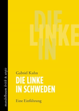 Abbildung von Kuhn | Die Linke in Schweden | 1. Auflage | 2021 | beck-shop.de
