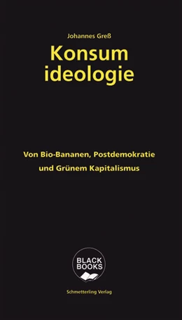 Abbildung von Greß | Konsumideologie | 1. Auflage | 2022 | beck-shop.de