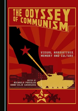 Abbildung von Praisler / Gheorghiu | The Odyssey of Communism | 1. Auflage | 2021 | beck-shop.de