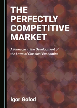 Abbildung von Golod | The Perfectly Competitive Market | 1. Auflage | 2021 | beck-shop.de
