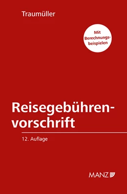 Abbildung von Traumüller | Reisegebührenvorschrift der Bundesbediensteten | 12. Auflage | 2021 | beck-shop.de