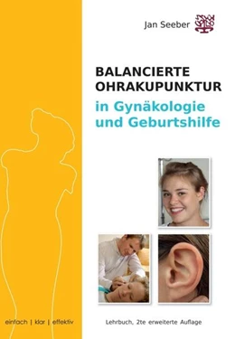 Abbildung von Seeber | Ohrakupunktur in Gynäkologie & Geburtshilfe | 1. Auflage | 2021 | beck-shop.de