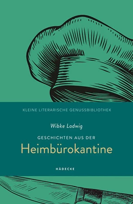 Abbildung von Ladwig | Geschichten aus der Heimbürokantine | 1. Auflage | 2021 | beck-shop.de
