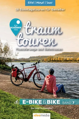 Abbildung von Schönhöfer / Schöllkopf | Traumtouren E-Bike und Bike Band 7 - Eifel, Mosel, Saar | 1. Auflage | 2021 | beck-shop.de