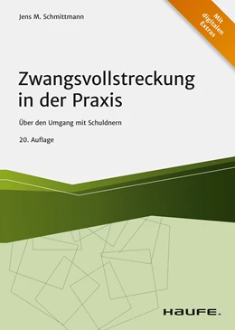 Abbildung von Schmittmann | Zwangsvollstreckung in der Praxis | 20. Auflage | 2021 | beck-shop.de