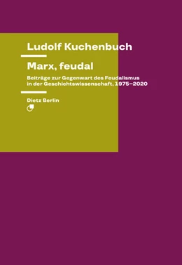 Abbildung von Kuchenbuch | Marx, feudal | 1. Auflage | 2022 | beck-shop.de