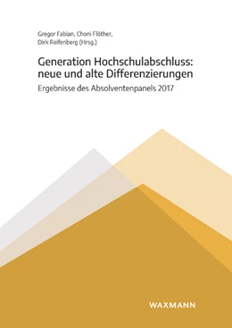 Abbildung von Fabian / Flöther | Generation Hochschulabschluss: neue und alte Differenzierungen | 1. Auflage | 2021 | beck-shop.de