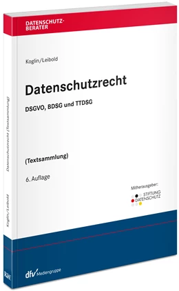 Abbildung von Koglin / Leibold | Datenschutzrecht | 6. Auflage | 2021 | beck-shop.de